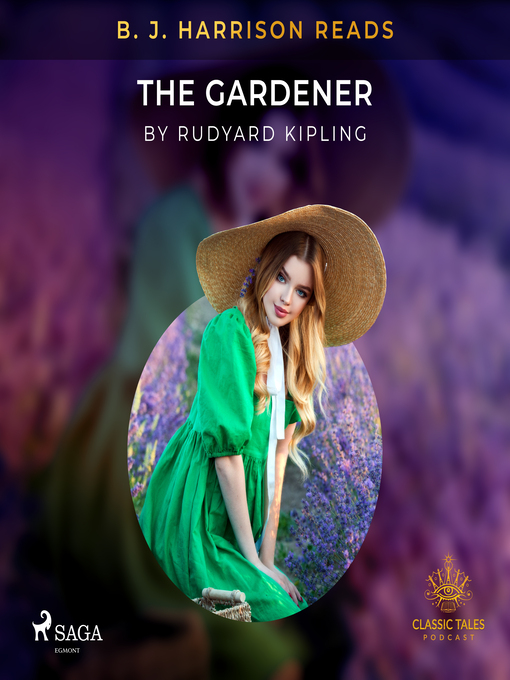 Title details for B. J. Harrison Reads the Gardener by Rudyard Kipling - Wait list